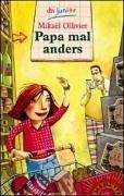 Cover of: Papa mal anders. ( Ab 9 J.).
