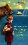 Cover of: Der Junge und der Bär. ( Ab 12 J.).
