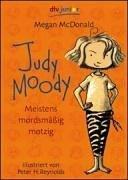 Cover of: Judy Moody. Meistens mordsmäßig motzig. by Megan McDonald