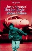 Cover of: Declan Doyle, abgeschoben. by James Heneghan