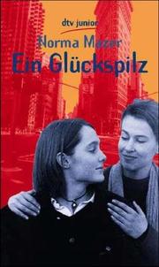 Cover of: Ein Glückspilz by Norma Fox Mazer