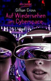 Cover of: Auf Wiedersehen im Cyberspace. by Gillian Cross