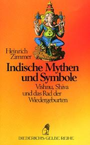 Cover of: Diederichs Gelbe Reihe, Bd.33, Indische Mythen und Symbole by Heinrich Zimmer