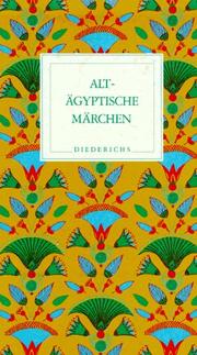 Cover of: Altägyptische Märchen. Mythen und andere volkstümliche Erzählungen. by Emma. Brunner-Traut