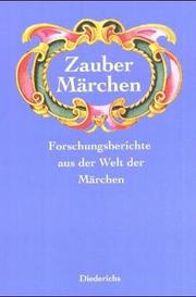 Cover of: Zauber Märchen. Forschungsberichte aus der Welt der Märchen.