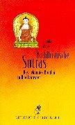 Cover of: Buddhistische Sutras. Das Leben des Buddhas in Quellentexten.