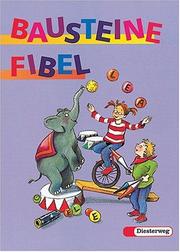 Cover of: Bausteine Fibel, Ausgabe für alle Bundesländer (außer Bayern), neue Rechtschreibung, Fibel