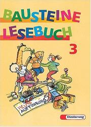 Cover of: Bausteine Lesebuch, Ausgabe für alle Bundesländer (außer Bayern), neue Rechtschreibung, 3. Schuljahr