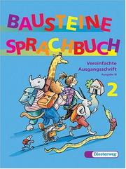 Cover of: Bausteine Sprachbuch, Ausgabe N, neue Rechtschreibung, 2. Schuljahr, Vereinfachte Ausgangsschrift