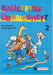 Cover of: Bausteine Übungshefte, neue Rechtschreibung, 2. Schuljahr, Vereinfachte Ausgangsschrift