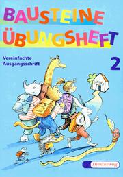 Cover of: Bausteine Übungshefte, Ausgabe Nordrhein-Westfalen, neue Rechtschreibung, 2. Schuljahr, Vereinfachte Ausgangsschrift