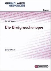 Cover of: Grundlagen und Gedanken, Drama, Die Dreigroschenoper