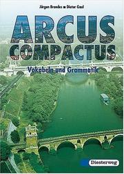 Cover of: Arcus Compactus, Vokabeln und Grammatik