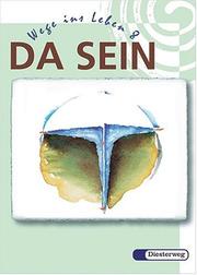 Cover of: Da sein - Wege ins Leben, Ausgabe Bayern, 8. Schuljahr