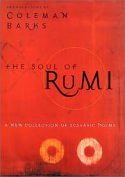 Cover of: The Soul of Rumi by Coleman Barks, John Moyne, Nevit Ergin, Arthur John Arberry, Reynold A. Nicholson, Rumi (Jalāl ad-Dīn Muḥammad Balkhī)