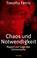 Cover of: Chaos und Notwendigkeit. Report zur Lage des Universums.