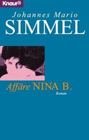Cover of: Affäre Nina B. by Johannes Mario Simmel