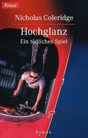 Cover of: Hochglanz. Ein tödliches Spiel.