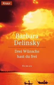 Cover of: Drei Wünsche hast du frei