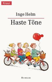 Haste Töne. Heitere Familiengeschichten