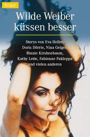 Cover of: Wilde Weiber küssen besser.