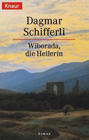 Cover of: Wiborada, die Heilerin.
