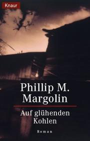 Cover of: Auf gluehenden Kohlen. by Phillip Margolin
