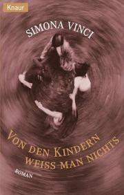 Cover of: Von den Kindern weiss man nichts.