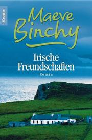 Cover of: Irische Freundschaften. by Maeve Binchy