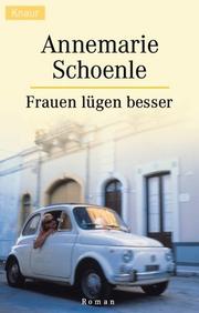 Cover of: Frauen lügen besser.