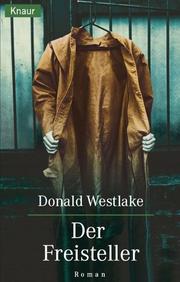 Cover of: Der Freisteller. by Donald E. Westlake, Donald E. Westlake