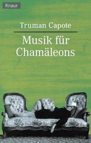 Cover of: Musik für Camäleons. by Truman Capote