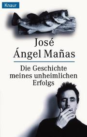 Cover of: Die Geschichte meines unheimlichen Erfolgs.