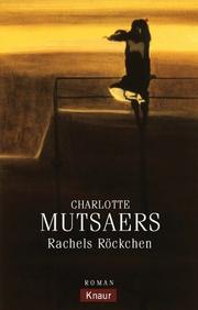 Cover of: Rachels Röckchen. by Charlotte Mutsaers