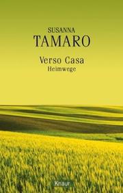 Cover of: Verso Casa. Heimwege. by Susanna Tamaro