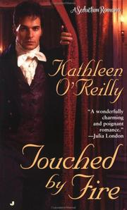 Cover of: Touched by fire by Kathleen O'Reilly
