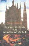 Cover of: Das Vermächtnis von Mont Saint- Michel.