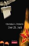 Cover of: Der 21. Juli. by Christian von Ditfurth