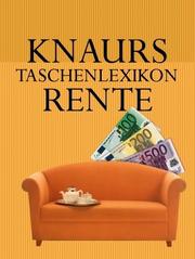 Cover of: Knaurs Taschenlexikon Rente.