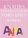 Cover of: Knaurs Taschenlexikon Vornamen Mädchen. by Kristiane Müller-Urban