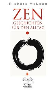 Cover of: Zen- Geschichten für den Alltag. by Richard McLean, Klaus Holitzka