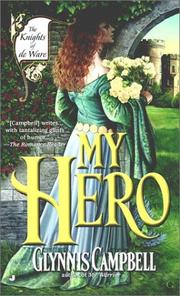 Cover of: My Hero (Knights of de Ware) by Glynnis Campbell