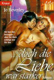 Cover of: ... doch die Liebe war stärker. by Jo Beverley