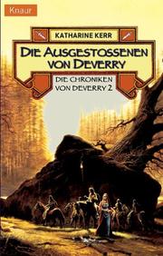 Cover of: Die Chroniken von Deverry 2. Die Ausgestoßenen von Deverry.