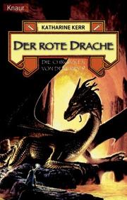 Cover of: Die Chroniken von Deverry 09. Der rote Drache.