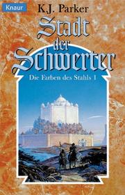 Cover of: Die Farben des Stahls 1. Stadt der Schwerter