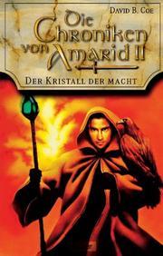 Cover of: Die Chroniken von Amarid 02. Der Kristall der Macht.