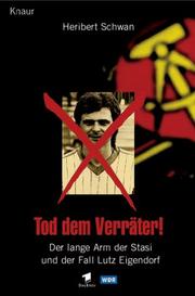 Cover of: Tod dem Verräter. Der lange Arm der Stasi und der Fall Lutz Eigendorf.