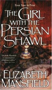 Cover of: The Girl with the Persian Shawl by Elizabeth Mansfield
