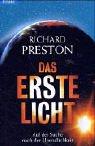 Cover of: Das erste Licht. Auf der Suche nach der Unendlichkeit.